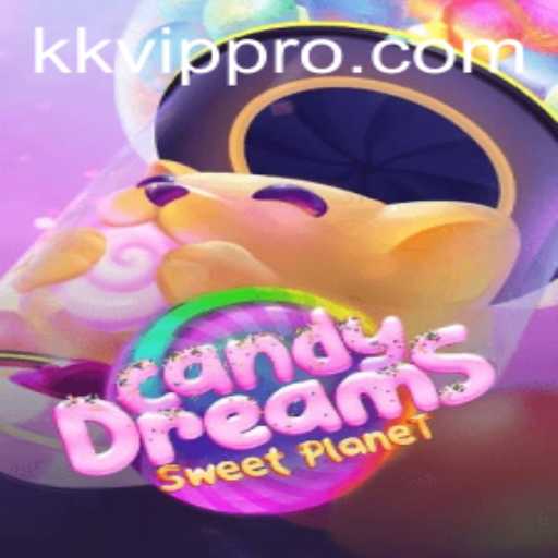 CandyDreams and KK VIP: Exploring the Sweetest Game Adventure
